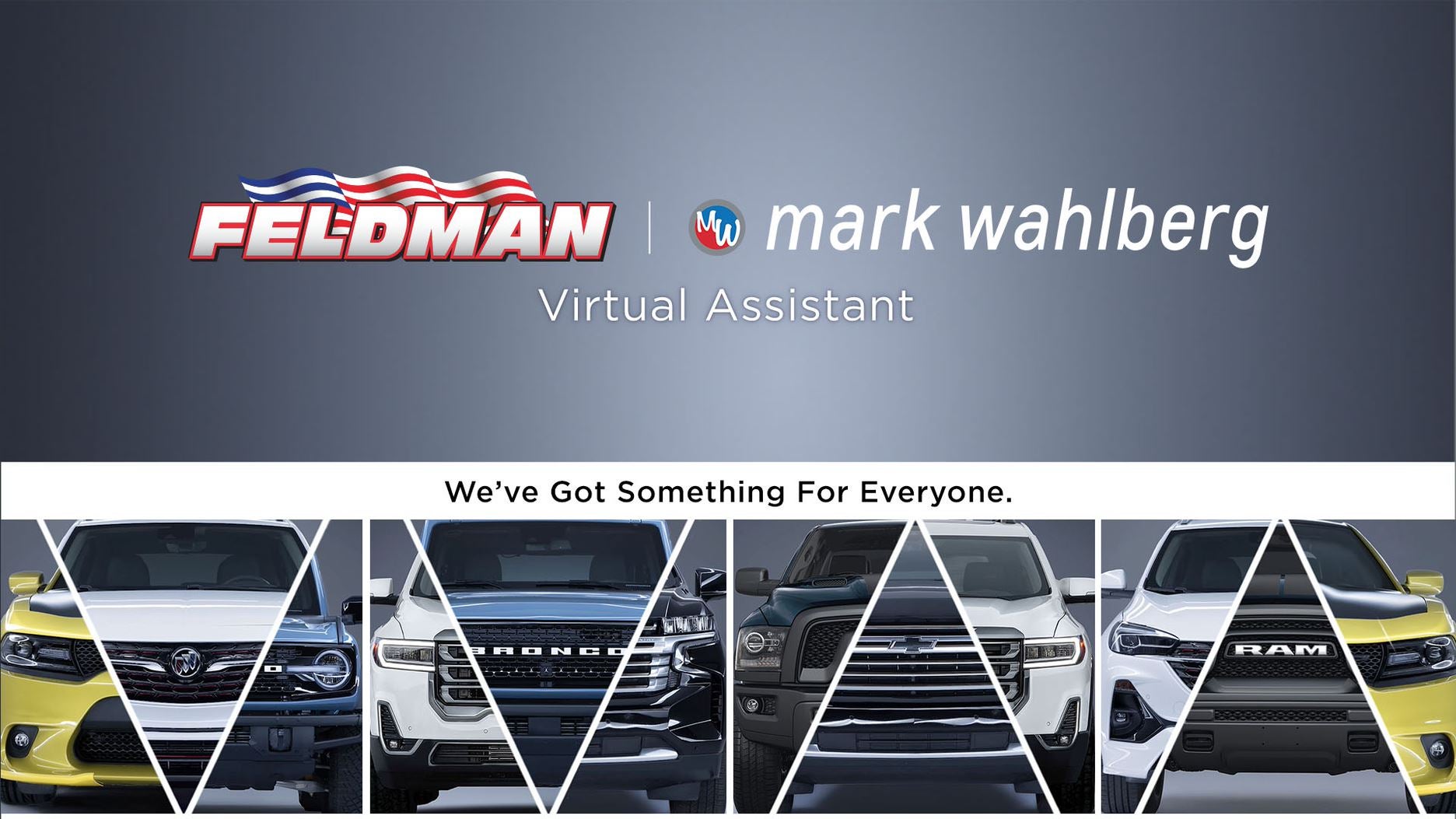 Feldman Virtual Assistant We Got Something For Everyone